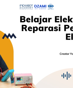 Kelas Elektronika untuk Reparasi Perangkat Elektronik