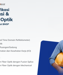 Pelatihan & Sertifikasi Teknisi Intalasi & Aktivasi Fiber Optik