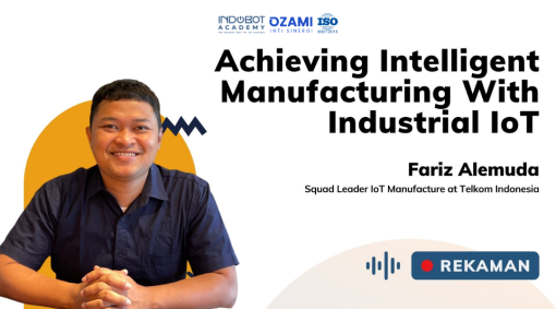 Kelas Achieving Intelligent Manufacturing With Industrial IoT