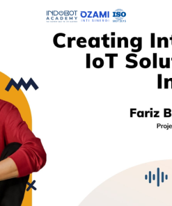 Kelas Creating Integrated IoT Solutions For Industries