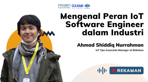 Kelas Mengenal Peran IoT Software Engineer Dalam Industri